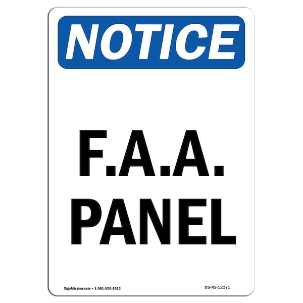 Safety Sign, OSHA Notice, 5" Height, F.A.A. Panel Sign, Portrait, 10PK